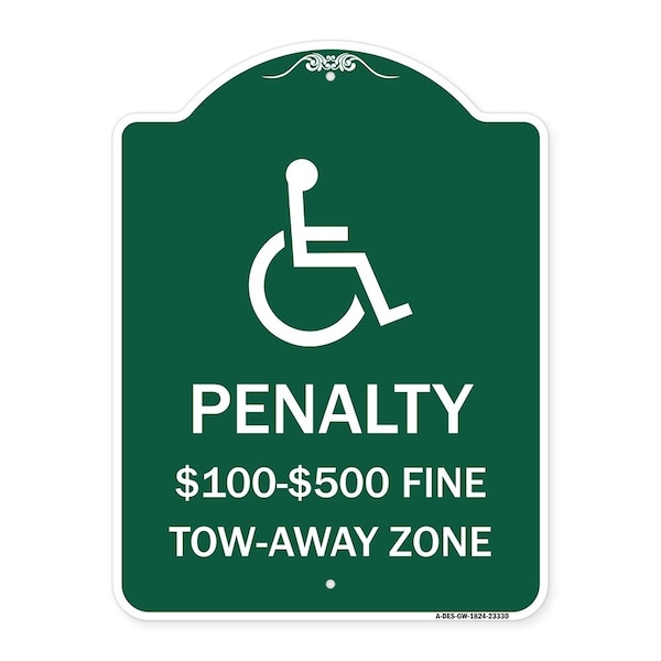 Signmission Penalty-$100-$500 Fine-Tow-Away Zone, Green & White Aluminum Sign, 18" x 24", GW-1824-23330 A-DES-GW-1824-23330 - main